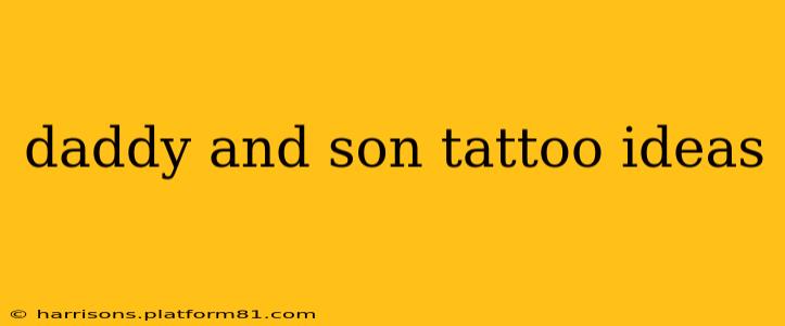 daddy and son tattoo ideas