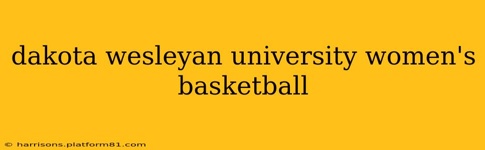 dakota wesleyan university women's basketball