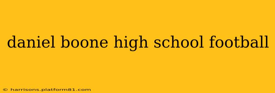 daniel boone high school football