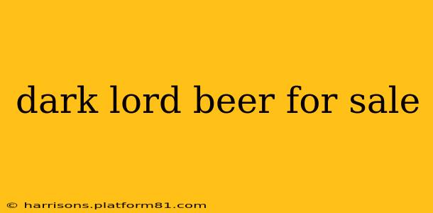 dark lord beer for sale