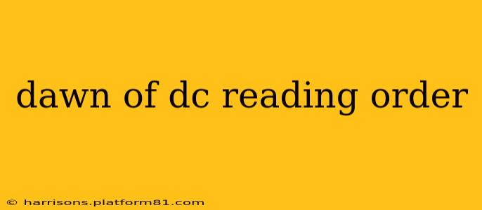 dawn of dc reading order