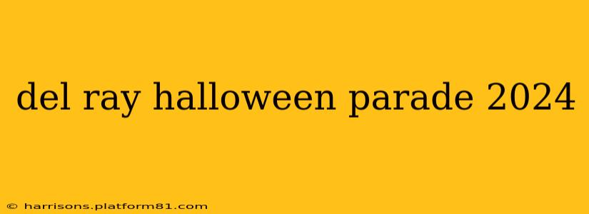 del ray halloween parade 2024