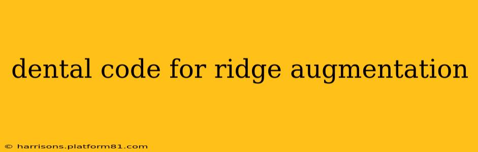 dental code for ridge augmentation