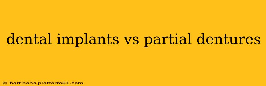 dental implants vs partial dentures