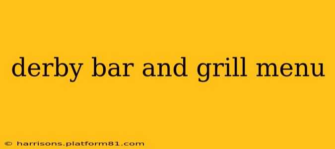derby bar and grill menu