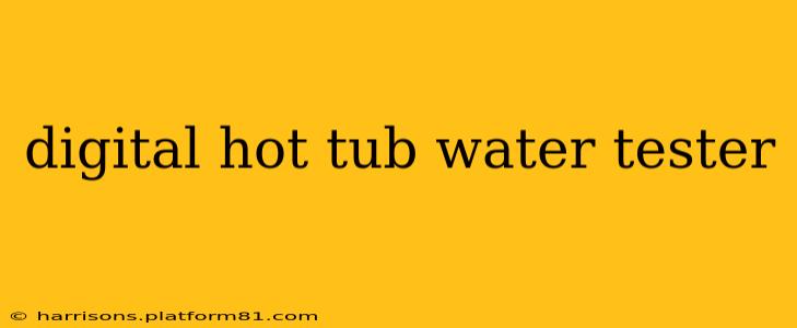 digital hot tub water tester