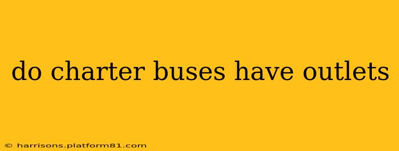 do charter buses have outlets