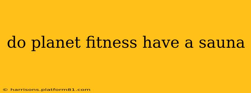 do planet fitness have a sauna