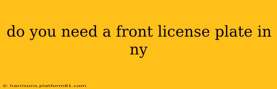 do you need a front license plate in ny
