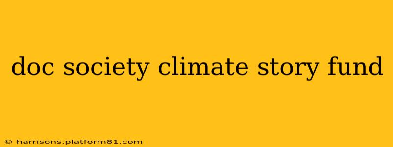 doc society climate story fund
