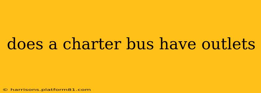 does a charter bus have outlets