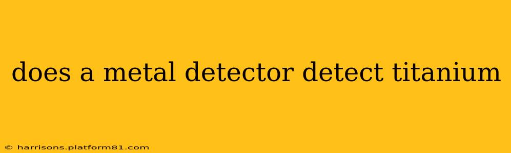 does a metal detector detect titanium