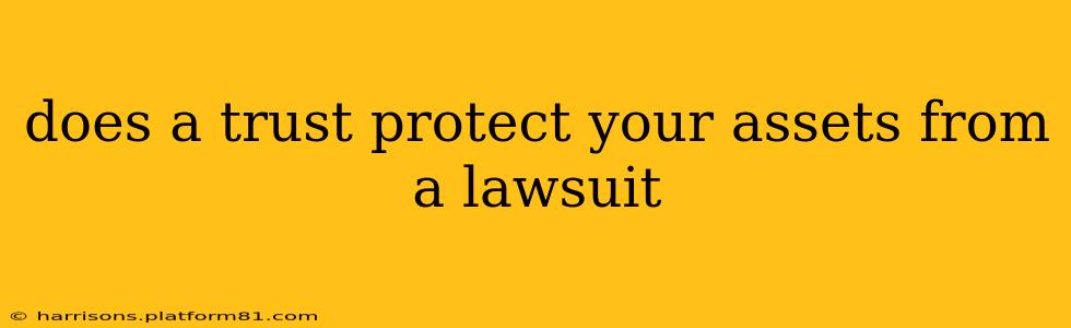 does a trust protect your assets from a lawsuit