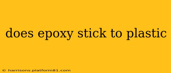does epoxy stick to plastic
