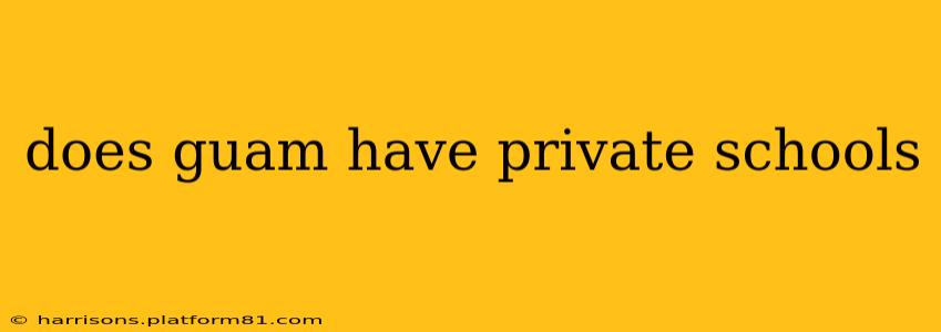 does guam have private schools