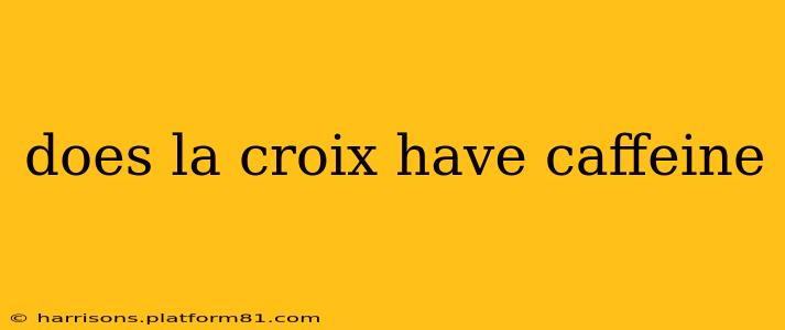 does la croix have caffeine