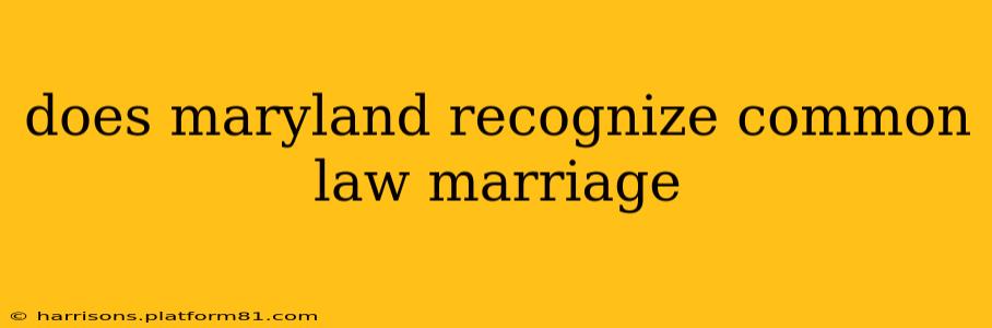 does maryland recognize common law marriage