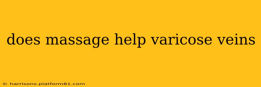 does massage help varicose veins