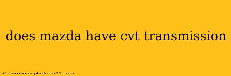 does mazda have cvt transmission