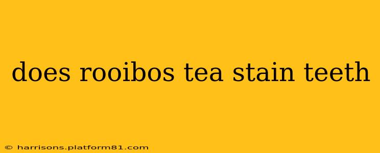 does rooibos tea stain teeth