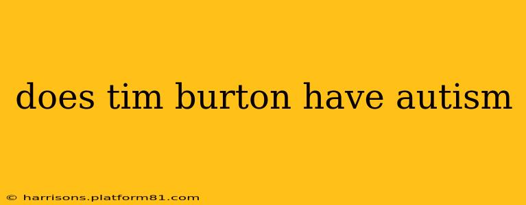 does tim burton have autism