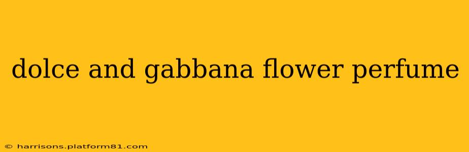 dolce and gabbana flower perfume