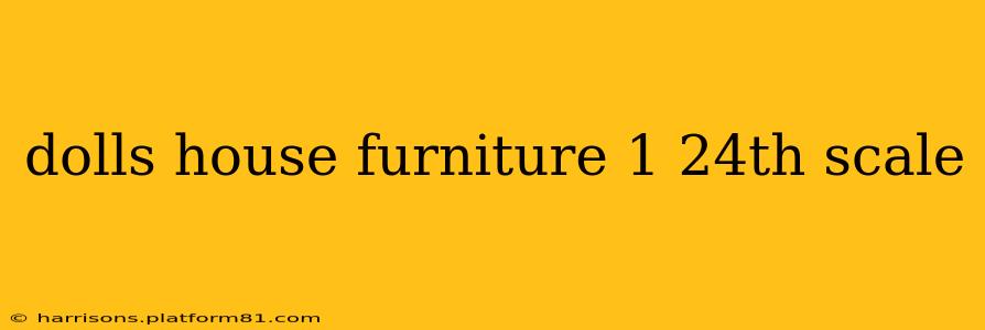 dolls house furniture 1 24th scale