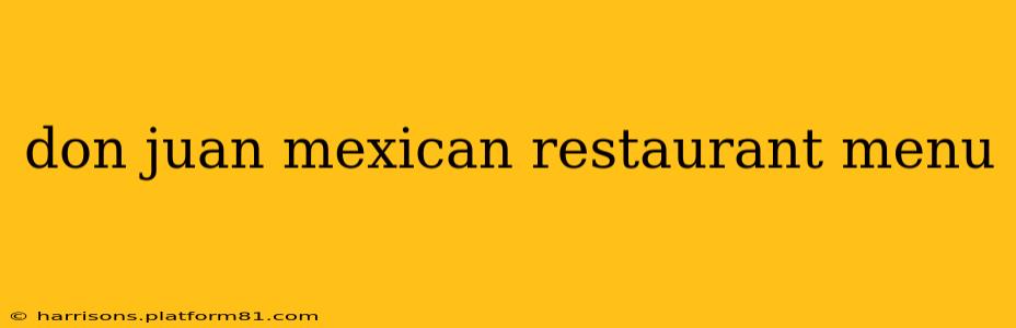 don juan mexican restaurant menu