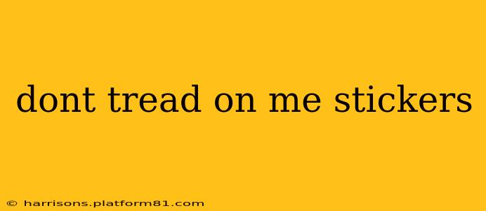 dont tread on me stickers