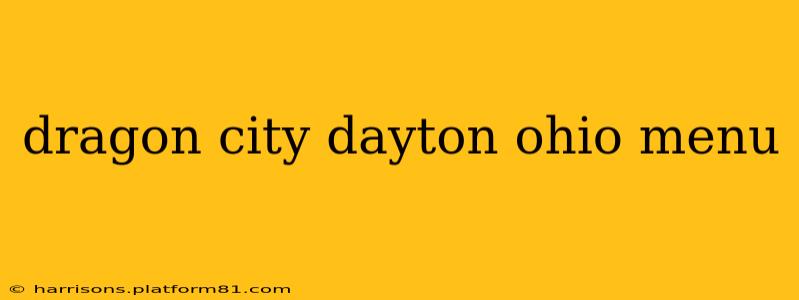 dragon city dayton ohio menu