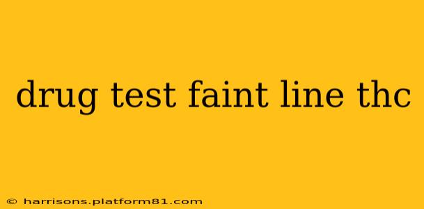 drug test faint line thc