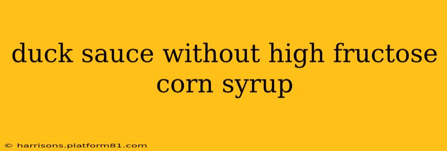duck sauce without high fructose corn syrup