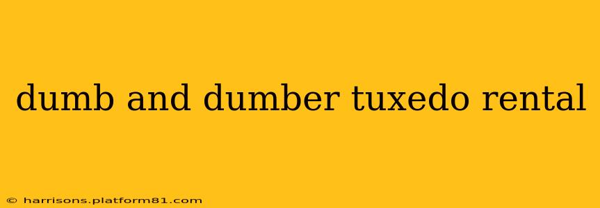 dumb and dumber tuxedo rental