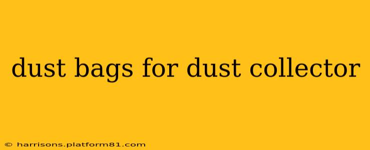 dust bags for dust collector