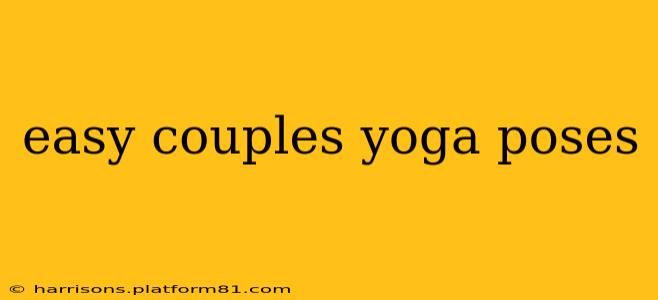 easy couples yoga poses