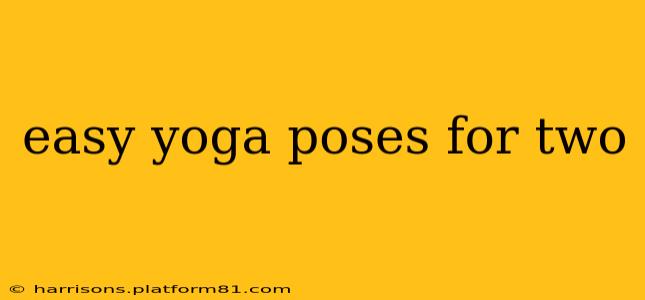 easy yoga poses for two