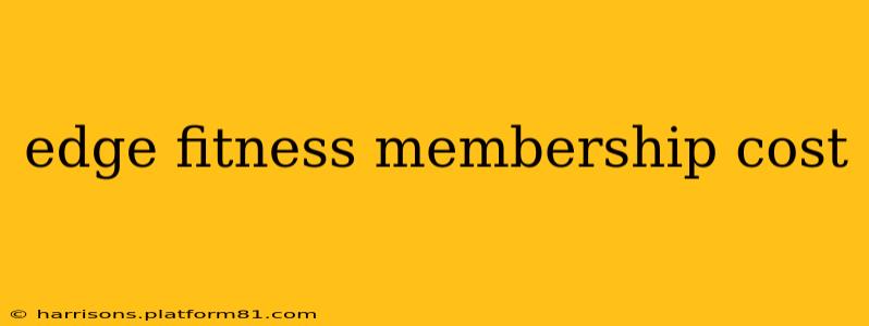 edge fitness membership cost
