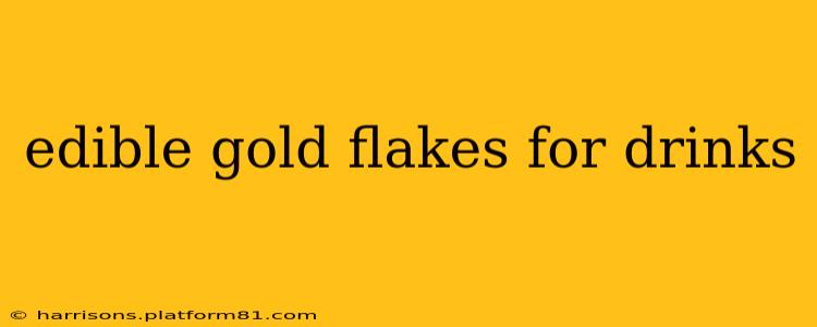 edible gold flakes for drinks