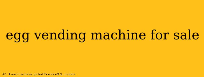 egg vending machine for sale
