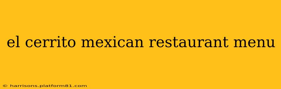 el cerrito mexican restaurant menu