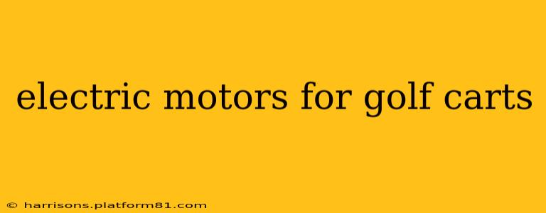 electric motors for golf carts