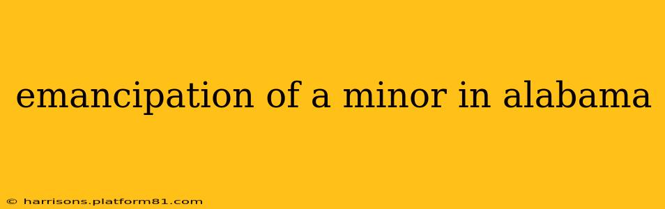 emancipation of a minor in alabama