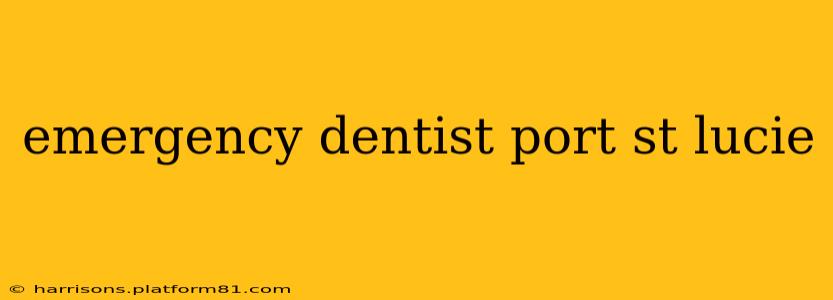 emergency dentist port st lucie