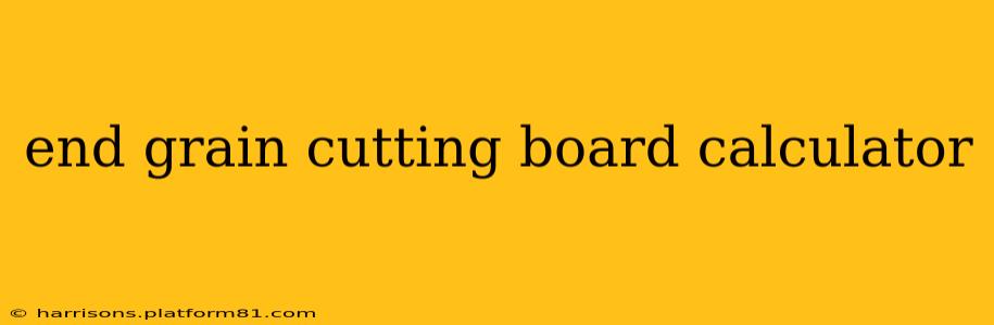 end grain cutting board calculator