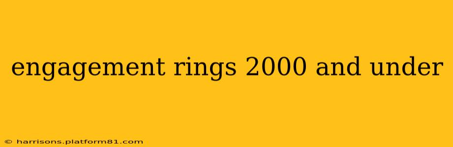 engagement rings 2000 and under