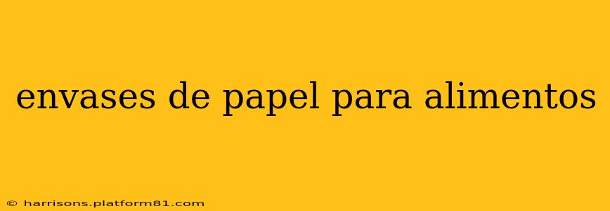 envases de papel para alimentos
