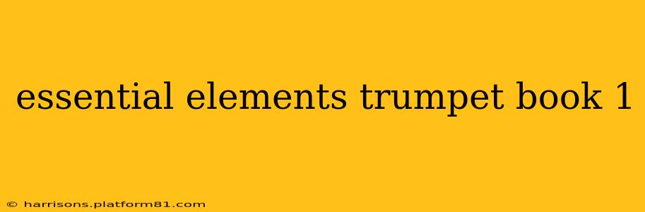 essential elements trumpet book 1