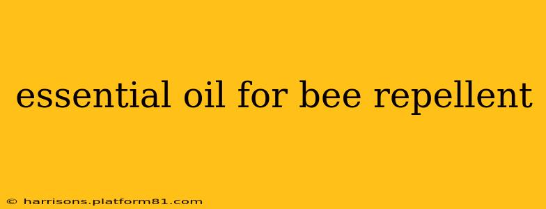 essential oil for bee repellent