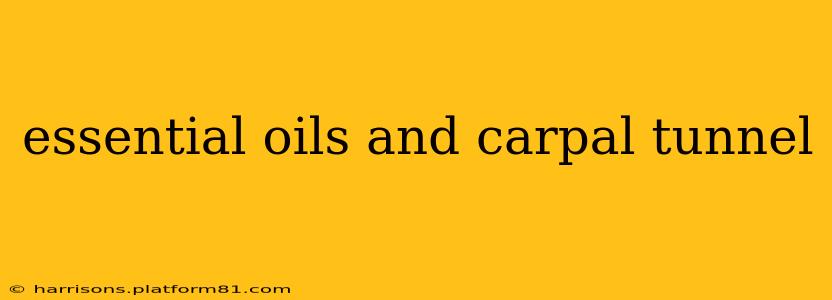essential oils and carpal tunnel