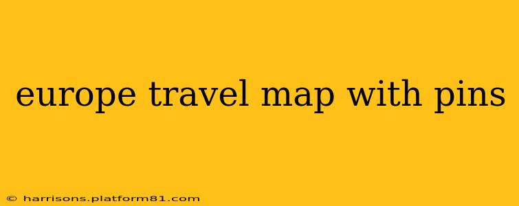 europe travel map with pins